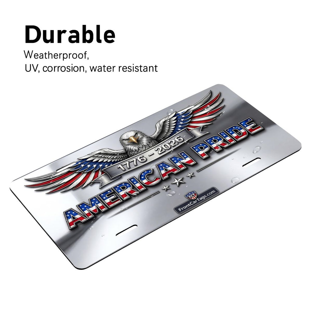🇺🇸 American Pride 1776–2026 License Plate – Patriotic Eagle Car Tag - Aluminum License Plate (Made in USA)