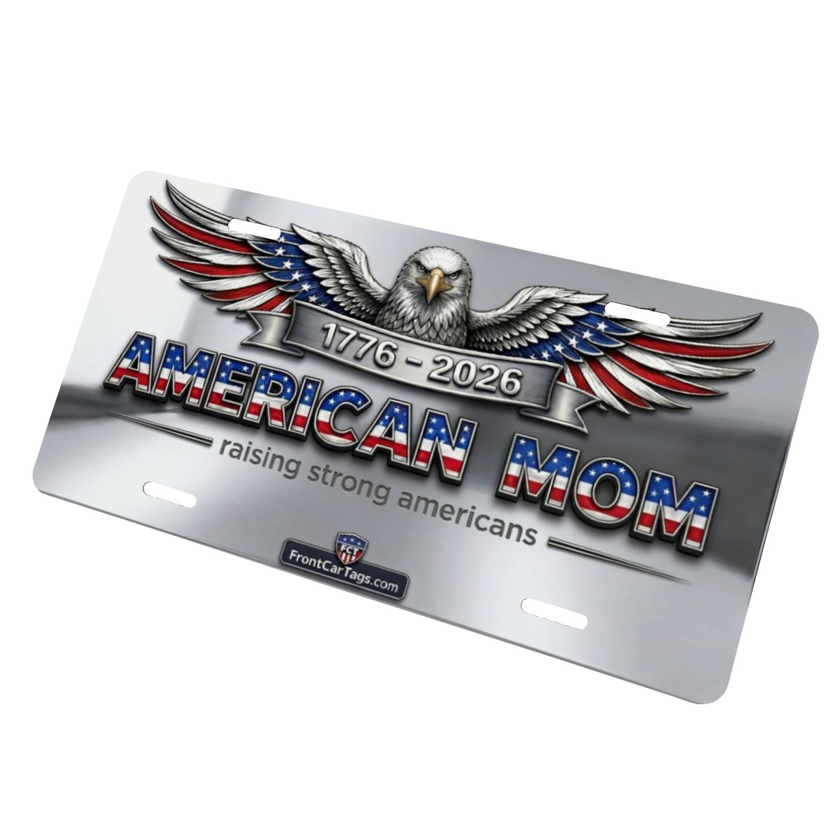 🇺🇸 American Mom License Plate – Raising Strong Americans | 1776–2026 Patriotic Car Tag - Aluminum License Plate (Made in USA)