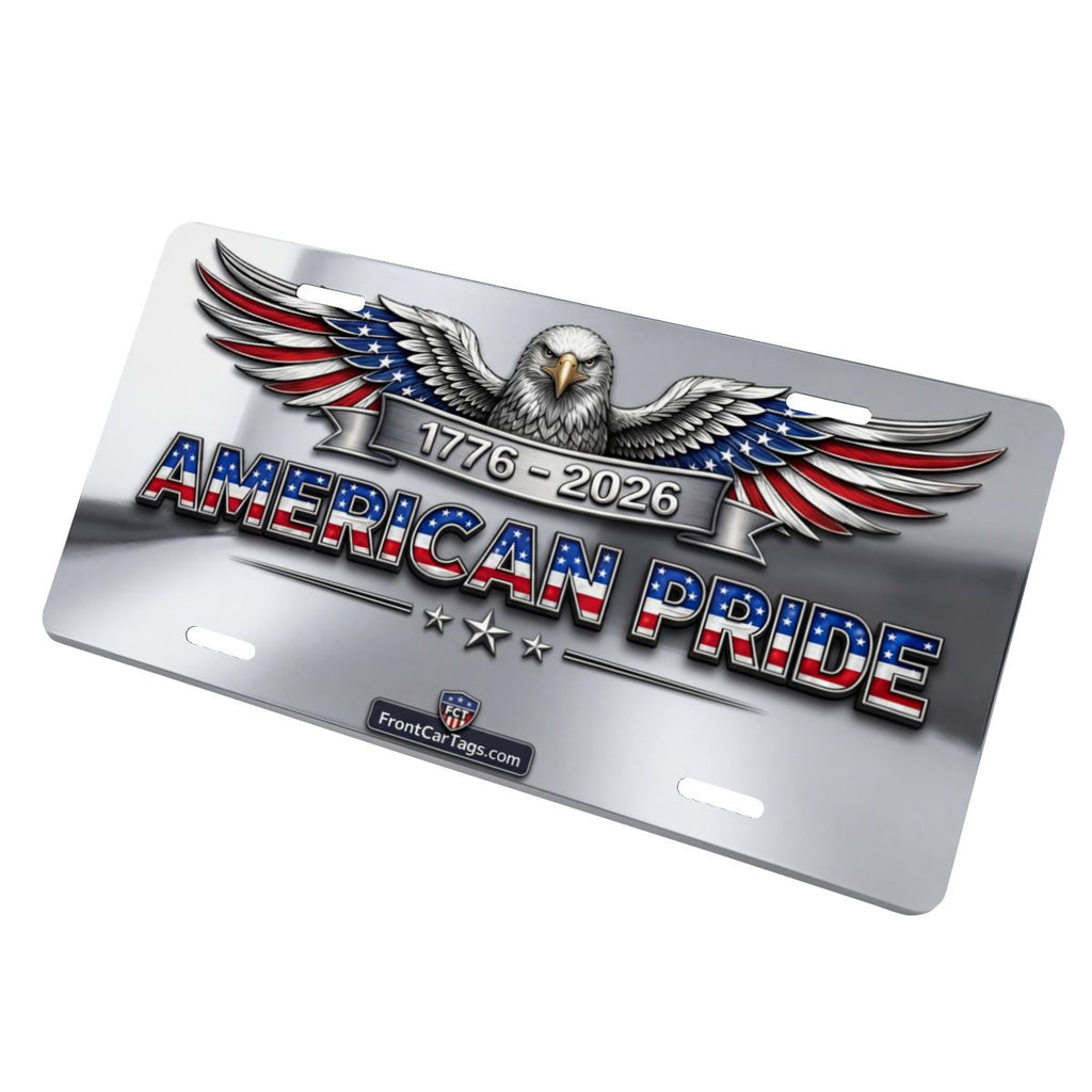 🇺🇸 American Pride 1776–2026 License Plate – Patriotic Eagle Car Tag - Aluminum License Plate (Made in USA)